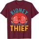 Funny organ transplant receiver kidney thief T-Shirt - T-Shirt | Maroon