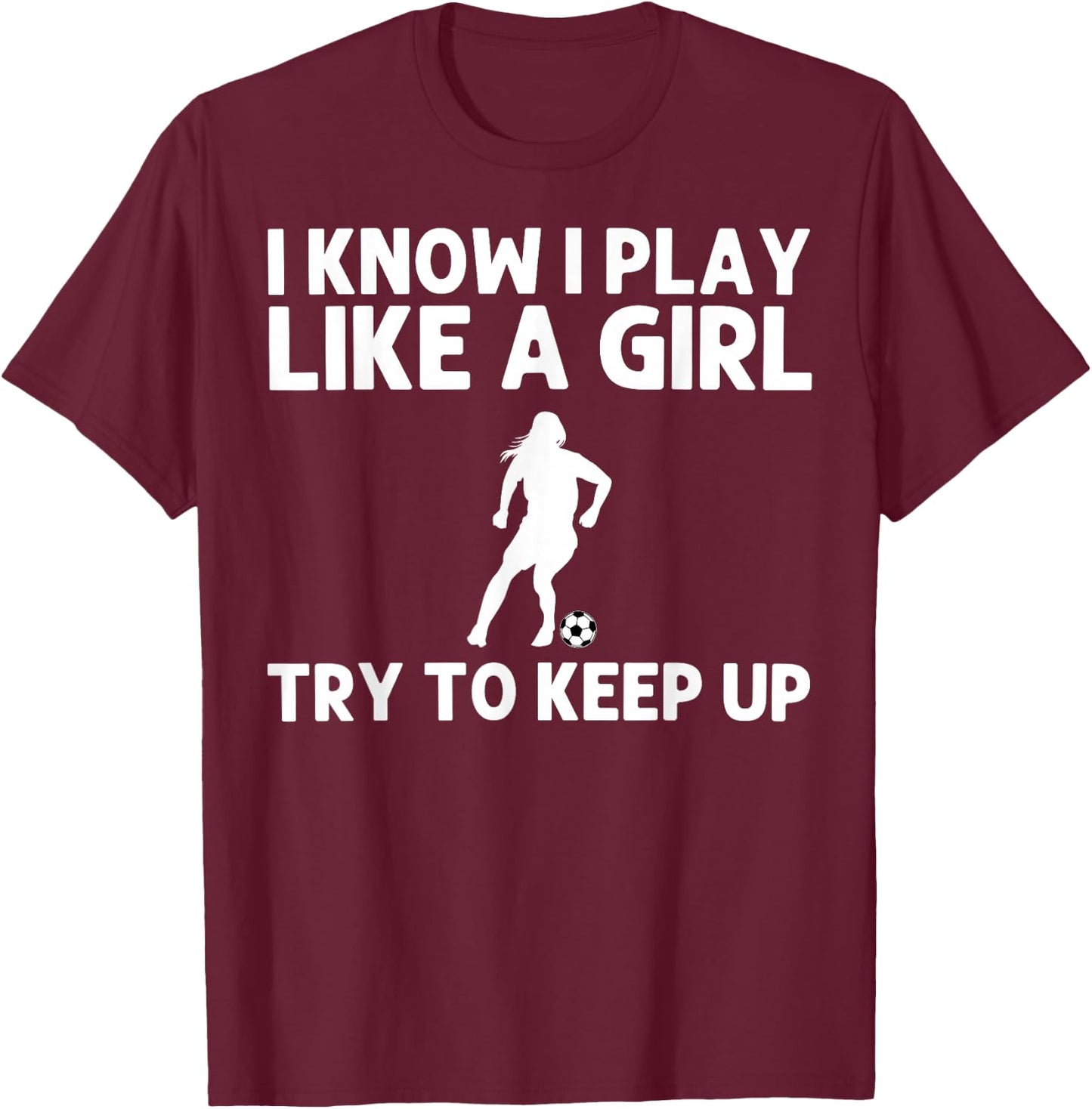 Funny Soccer Art Girls Soccer Player Soccer Lover T-Shirt - T-Shirt | Maroon