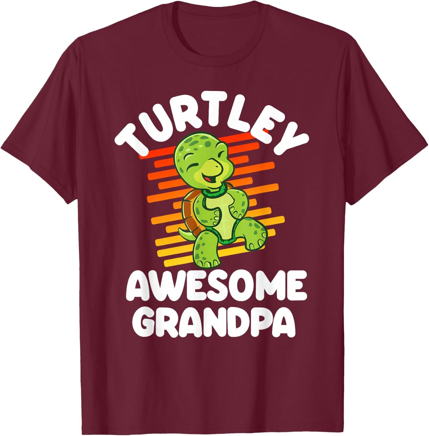 Turtley Awesome Grandpa Cute Turtle Totally Awesome Gift T-Shirt - T-Shirt | Maroon