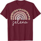 selena Name Personalized Cute Women Rainbow Appreciation T-Shirt - T-Shirt | Maroon