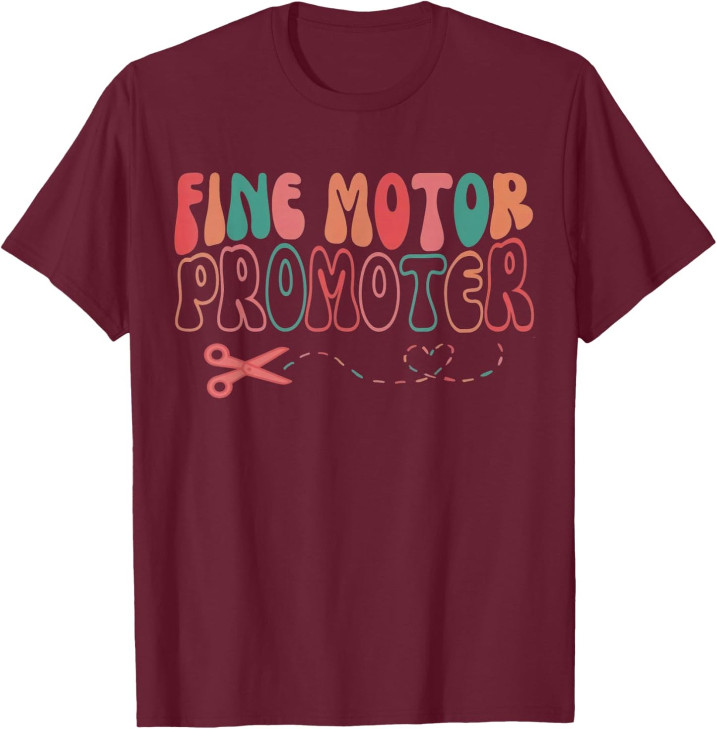 Groovy Fine Motor Promoter Occupational Therapy OT Therapist T-Shirt - T-Shirt | Maroon