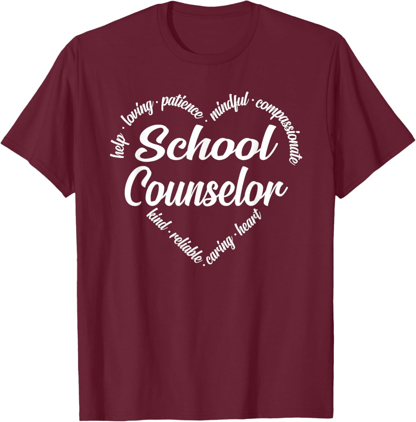 School Counselor Heart Word Cloud T-Shirt - T-Shirt | Maroon
