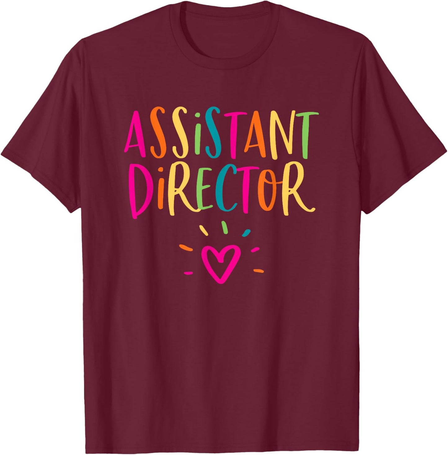 Assistant Director Gift Appreciation Theater Nursing HR T-Shirt - T-Shirt | Maroon
