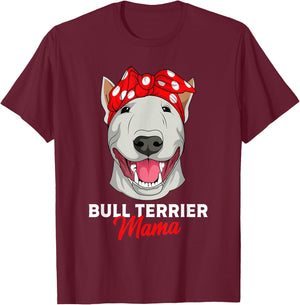 Bull Terrier Mama Bully Dog Mom Mothers Day Gift T-Shirt - T-Shirt | Maroon