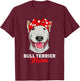Bull Terrier Mama Bully Dog Mom Mothers Day Gift T-Shirt - T-Shirt | Maroon