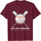 Life's Like A Knuckleball T-Shirt - T-Shirt | Maroon