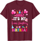 Omg It's My Bonus Daughter's Birthday Happy To Me You Aunt T-Shirt - T-Shirt | Maroon