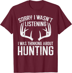 Wasnt Listening Thinking Hunting Deer Shed Bow Hunter Gift T-Shirt - T-Shirt | Maroon