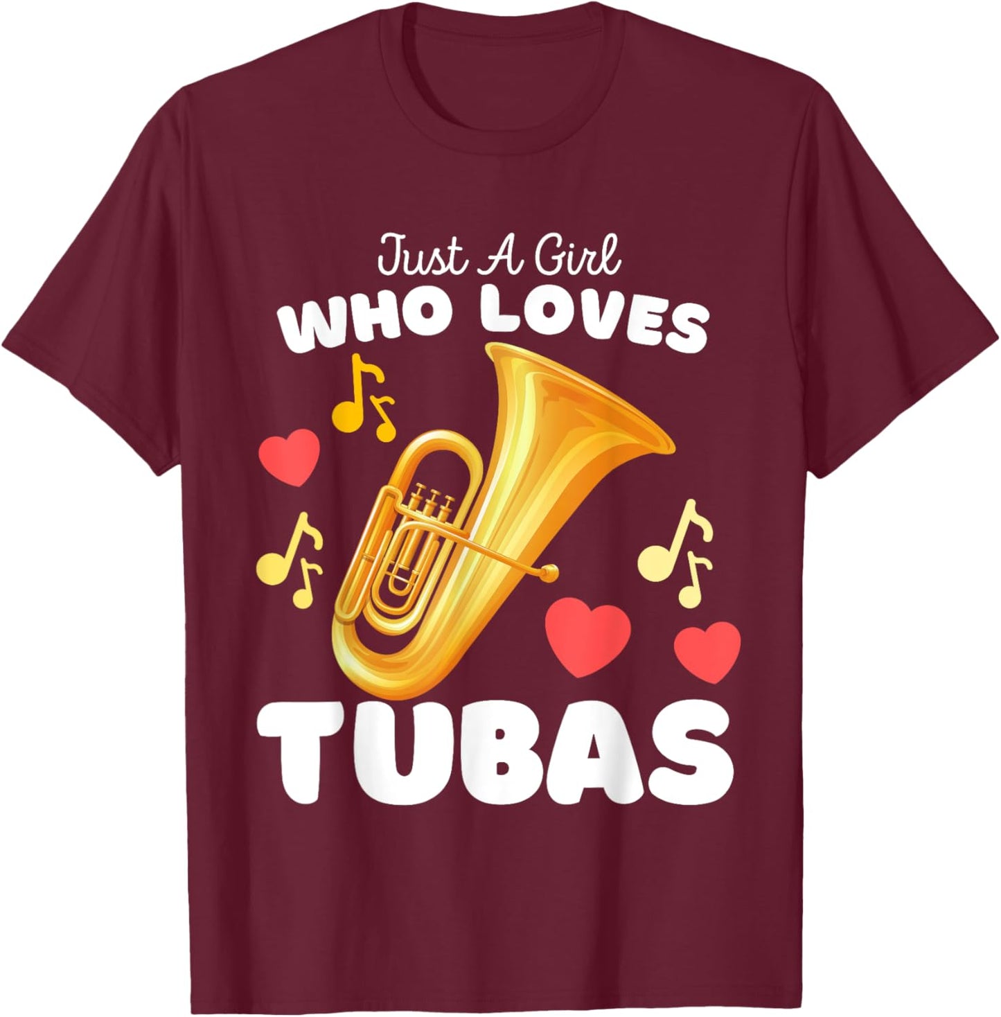 Just A Girl Who Loves Tubas - Cute Girls Tuba T-Shirt - T-Shirt | Maroon