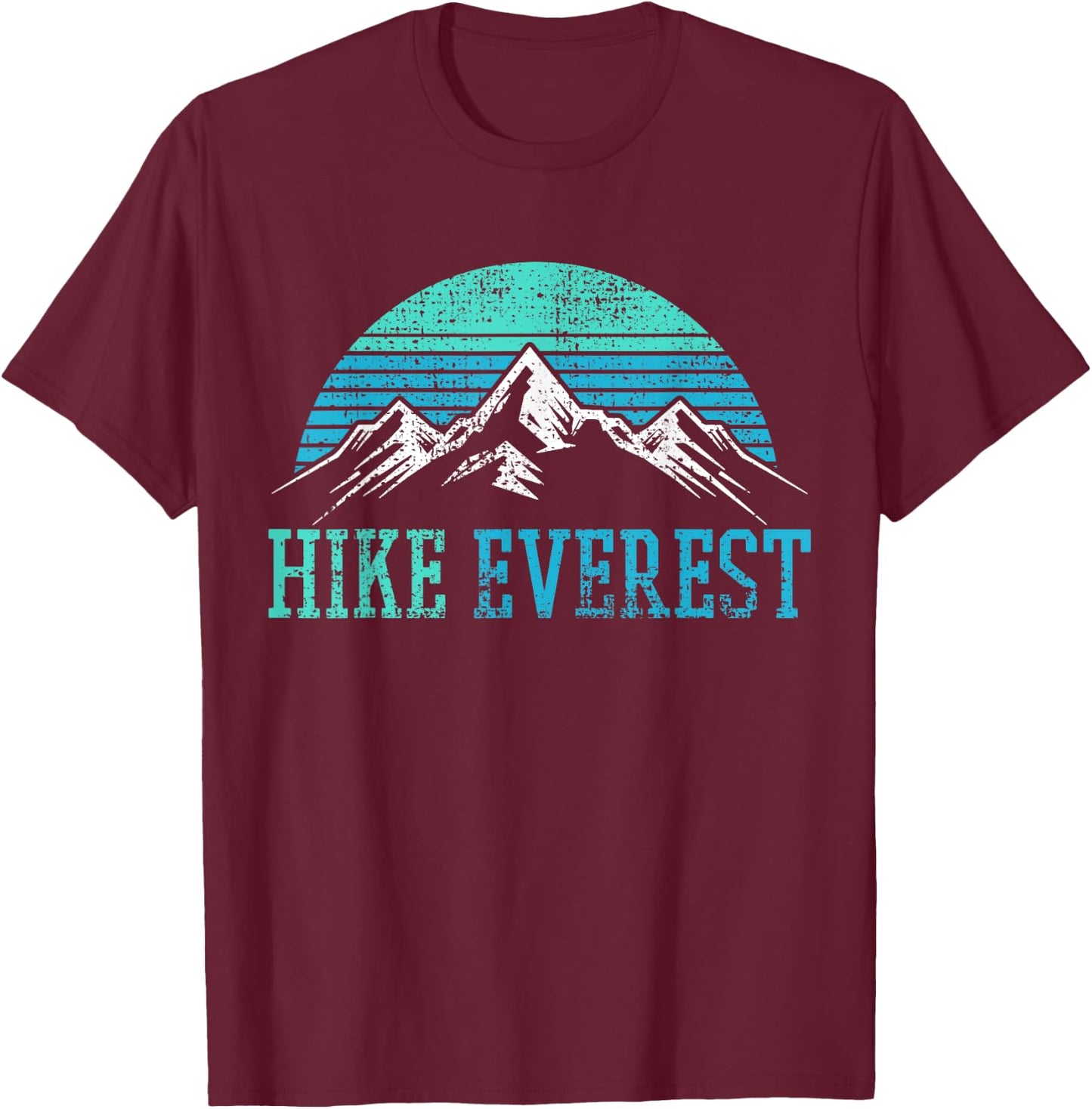 Hike Hiking Hiker Mountain Mount Everest Retro Vintage Gift T-Shirt - T-Shirt | Maroon