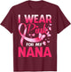 I Wear Pink For My Nana Breast Cancer Awareness Butterfly T-Shirt - T-Shirt | Maroon