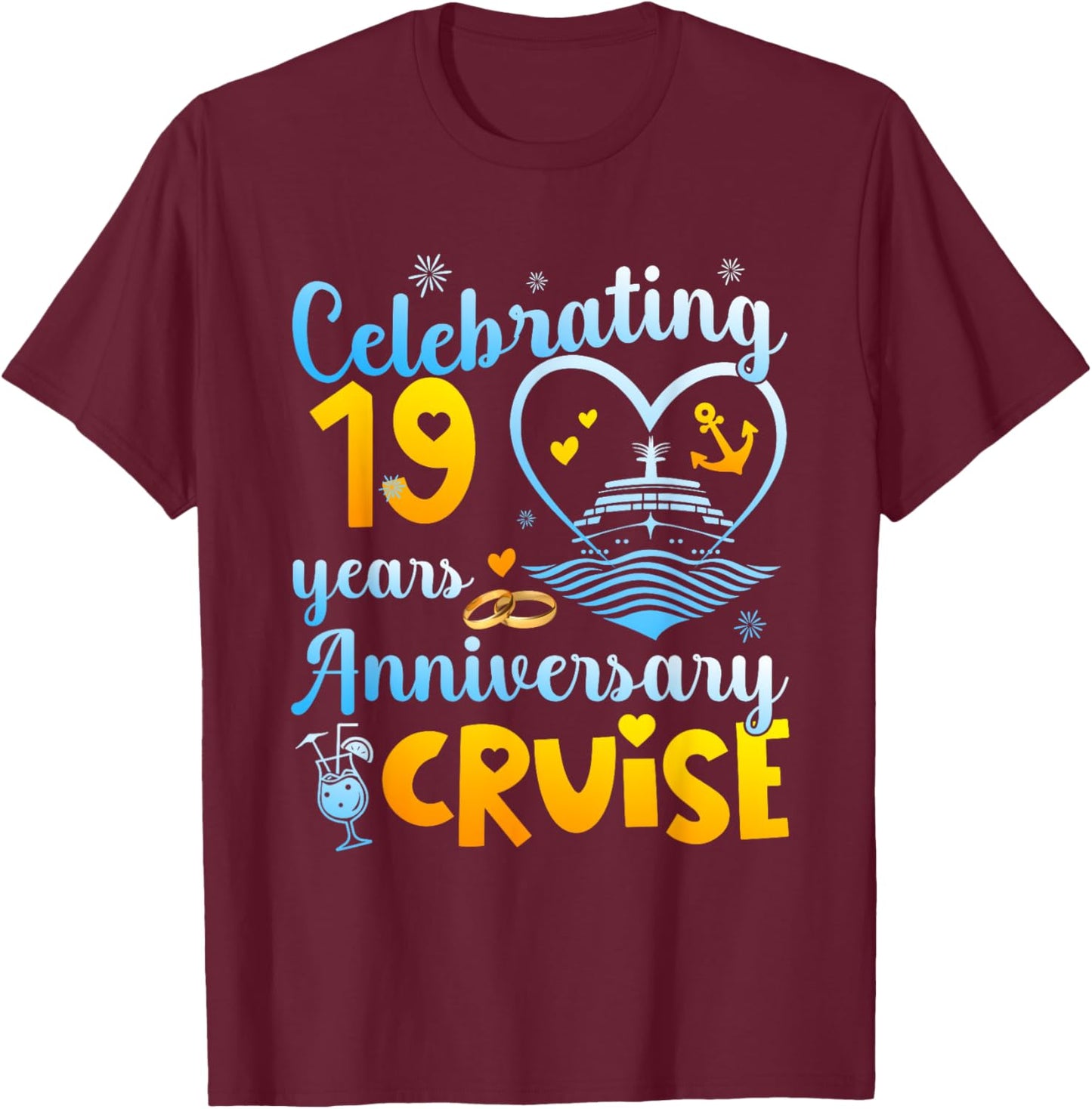 Celebrating 19 Years Anniversary Cruise 19th Anniversary T-Shirt - T-Shirt | Maroon