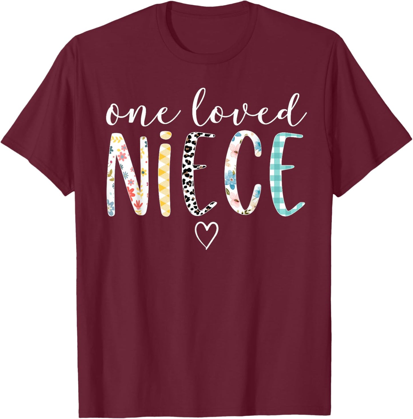 Niece Gifts Women One Loved Niece Mother's Day T-Shirt - T-Shirt | Maroon