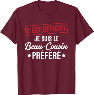 It's official, I'm the favorite gift stepcousin T-Shirt - T-Shirt | Maroon