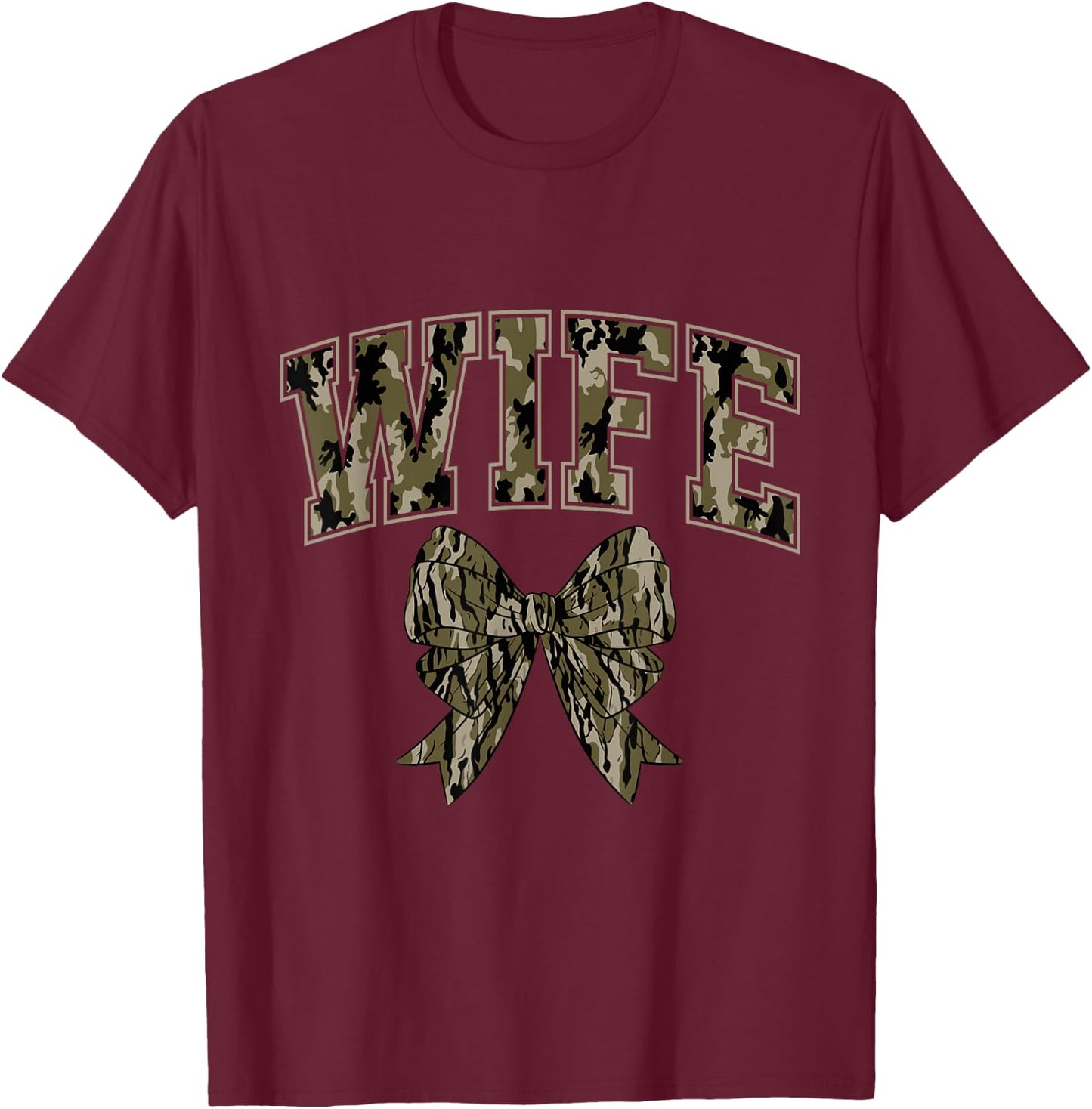 Wife Camo Coquette Bow Camouflage Hunting Woman Duck Hunter T-Shirt - T-Shirt | Maroon