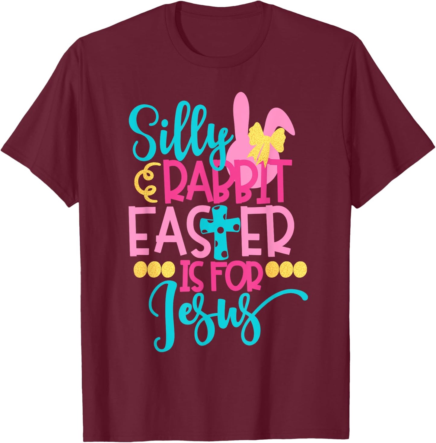 Rabbit Easter Bunny with Floppy Ear Gift Easter Spring T-Shirt - T-Shirt | Maroon