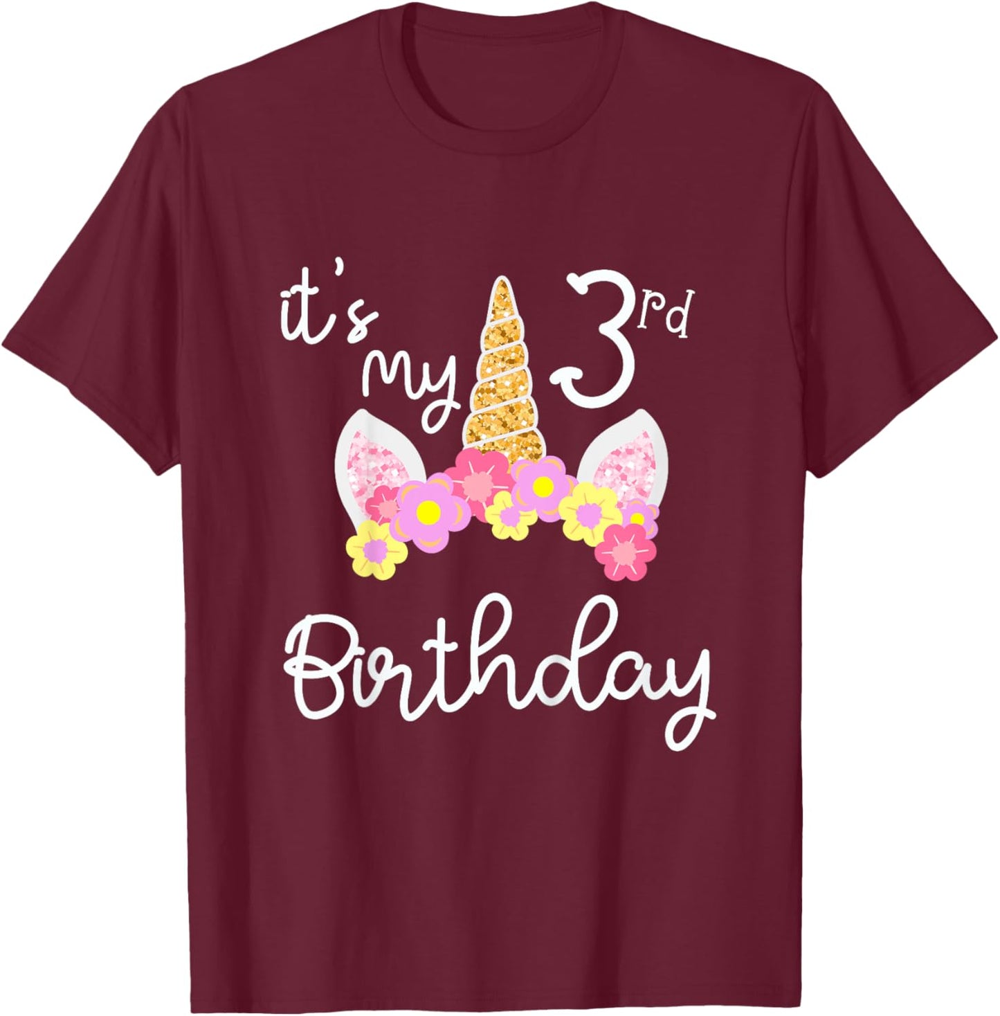 It's My 3 rd Birthday Three Year's Old Unicorn T-Shirt - T-Shirt | Maroon
