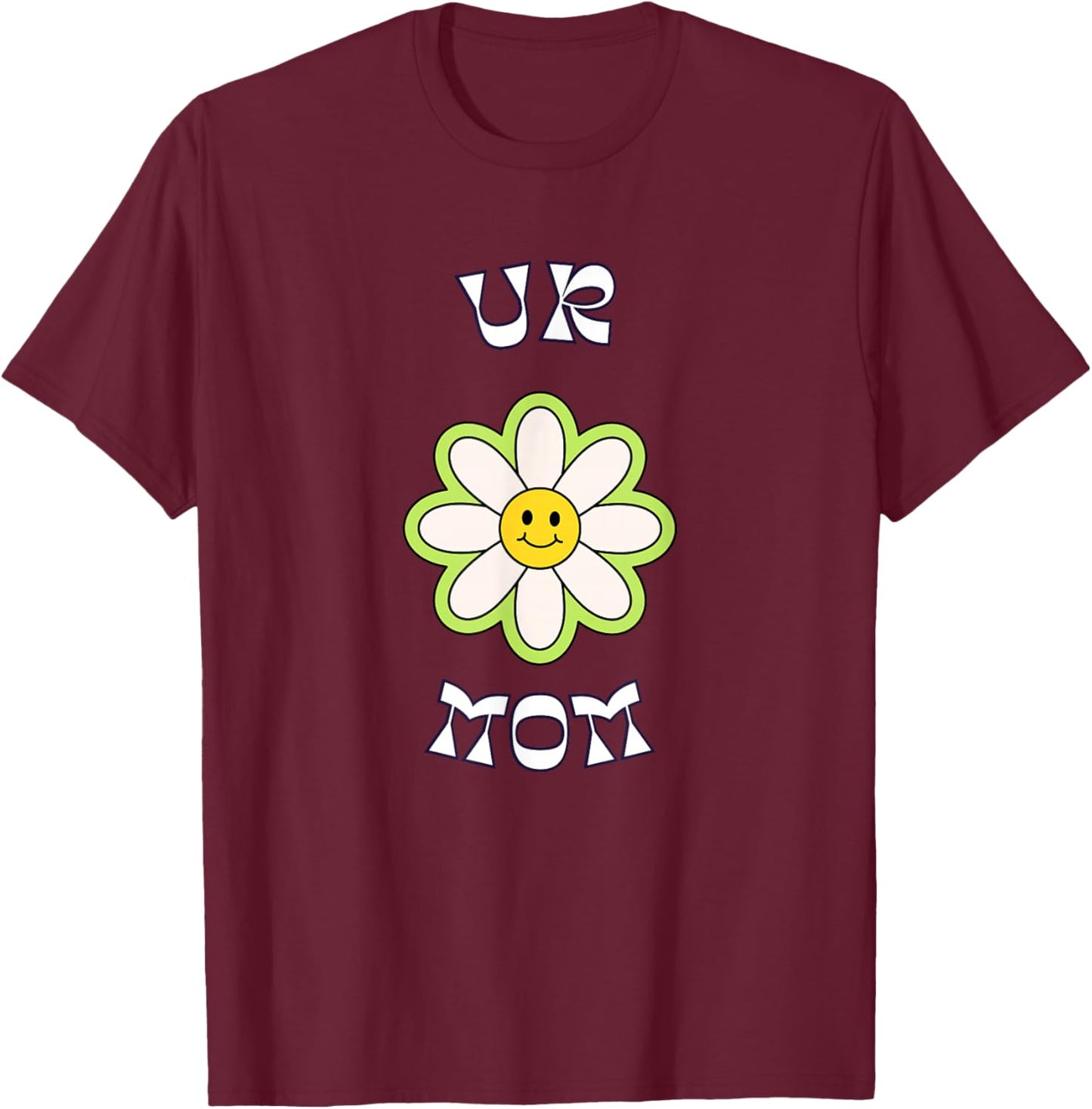 Ur Mom T-Shirt - T-Shirt | Maroon