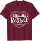 Retired 2025 Retirement Heart Love Celebration T-Shirt - T-Shirt | Maroon