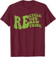 Recycle Reuse Renew Rethink Retro Groovy Earth Day T-Shirt - T-Shirt | Maroon