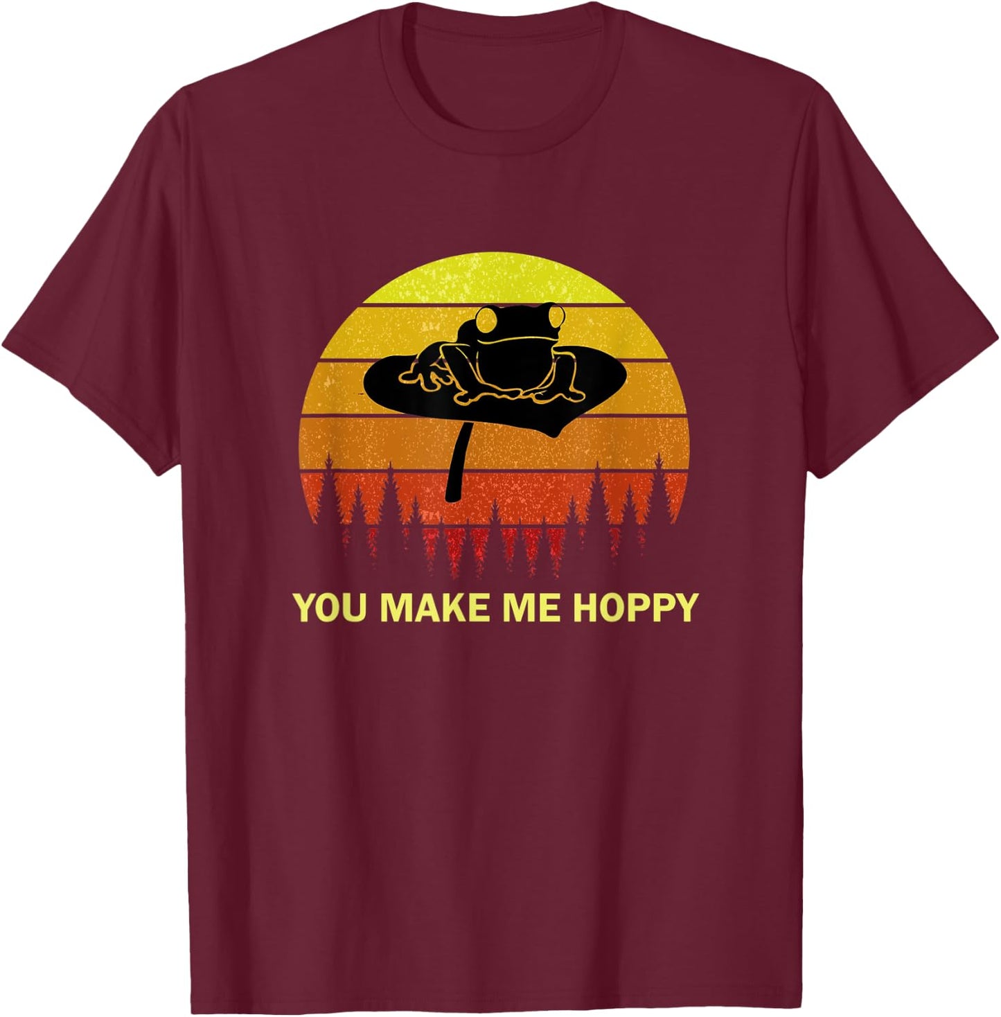 You Make Me Hoppy Frog Toad Lover Funny Pun Quote Silhouette T-Shirt - T-Shirt | Maroon