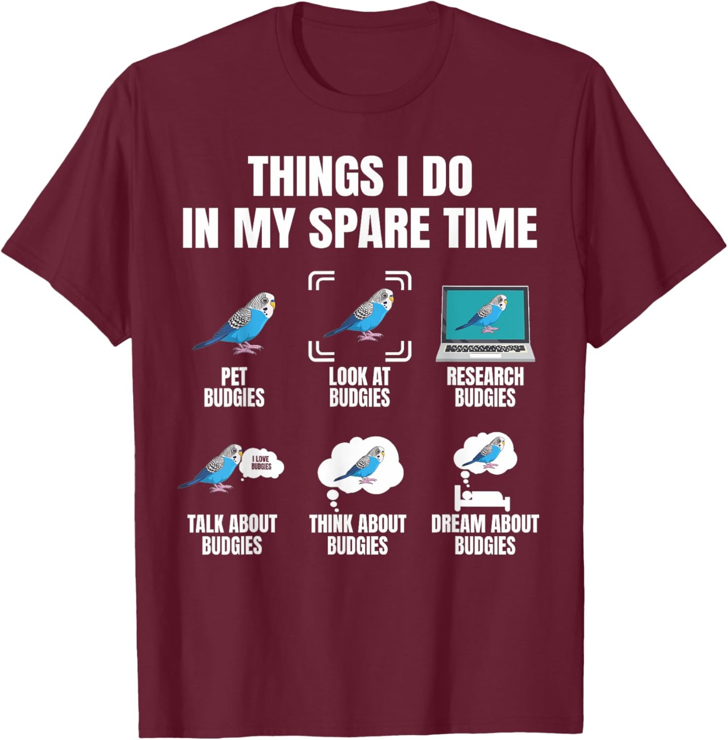 Budgie Dress Budgie Necklace Bird Food Accessories Parakeet T-Shirt - T-Shirt | Maroon