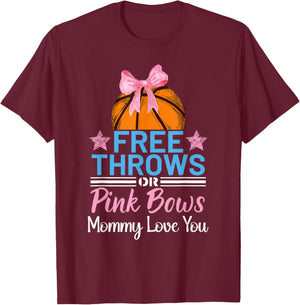 Free Throws or Pink Bows Mommy Loves You Gender Reveal T-Shirt - T-Shirt | Maroon