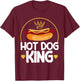 Hot Dog Food Saying Hot Dog King T-Shirt - T-Shirt | Maroon