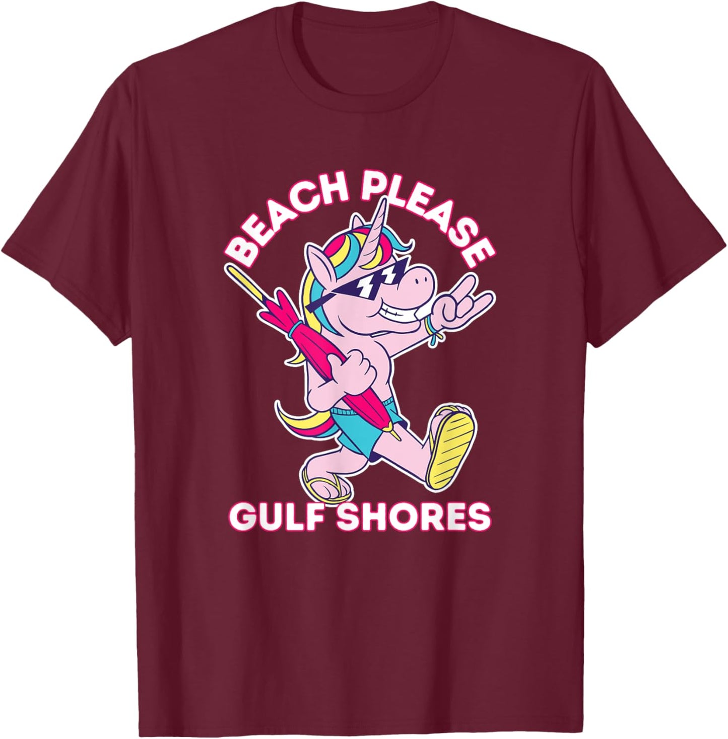 Beach Please Gulf Shores Alabama Funny Unicorn Vacation T-Shirt - T-Shirt | Maroon