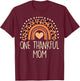 Fall Rainbow One Thankful Mom Thanksgiving Mama Women T-Shirt - T-Shirt | Maroon
