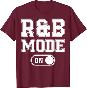 R&B Mode On Funny Soul Singer Gift Karaoke Music Lover T-Shirt - T-Shirt | Maroon
