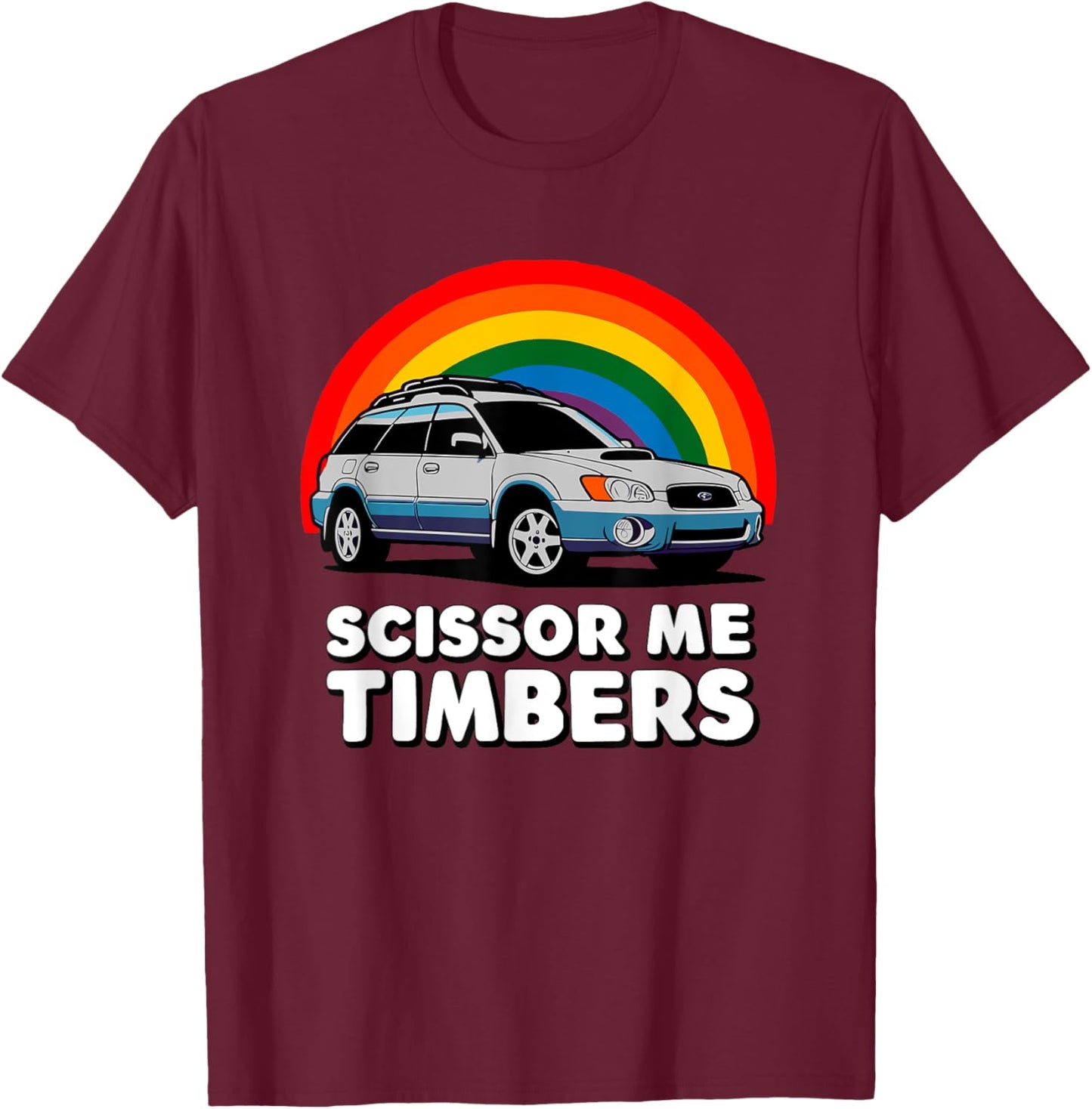 Scissor Me Timbers Funny Car Meme Station Wagon Off Road T-Shirt - T-Shirt | Maroon