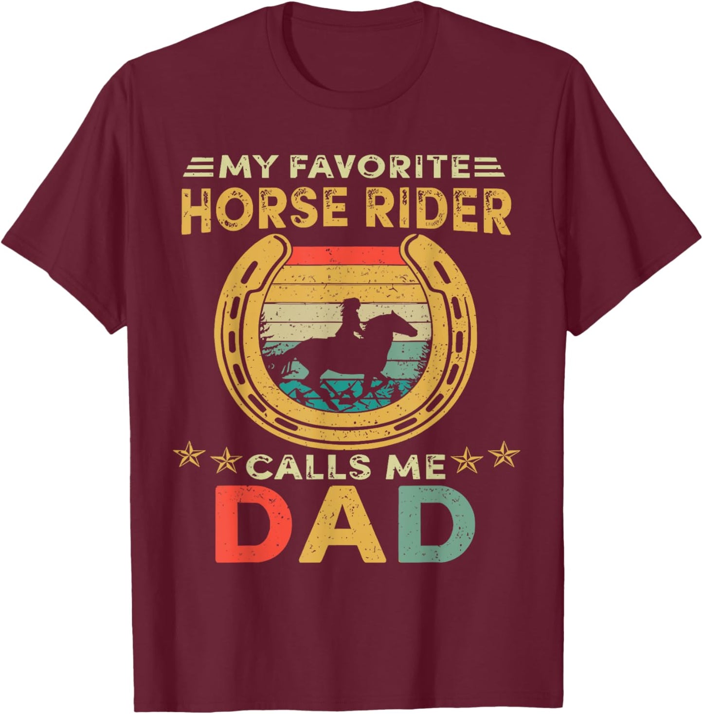 Vintage My Favorite Horse Rider Calls Me Dad Father's Day T-Shirt - T-Shirt | Maroon