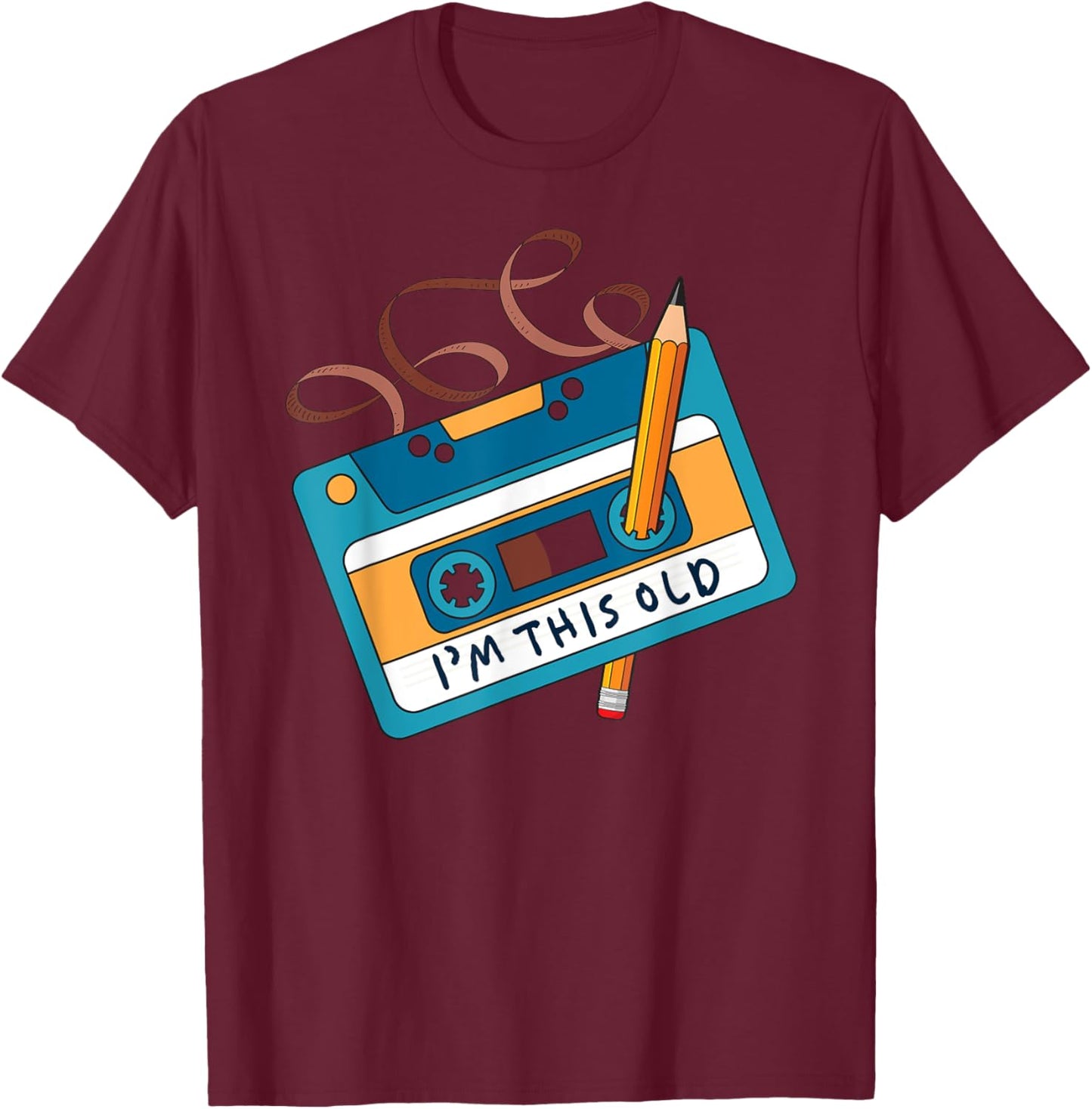 I'm This Old Cassette Tape Pencil 90s 80s Retro Vintage T-Shirt - T-Shirt | Maroon