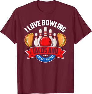 Bowling Shirt Funny Taco Lover Quote Tacos Bowler Gift T-Shirt - T-Shirt | Maroon