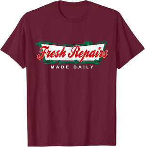 Fresh Repairs Made Daily! T-Shirt - T-Shirt | Maroon