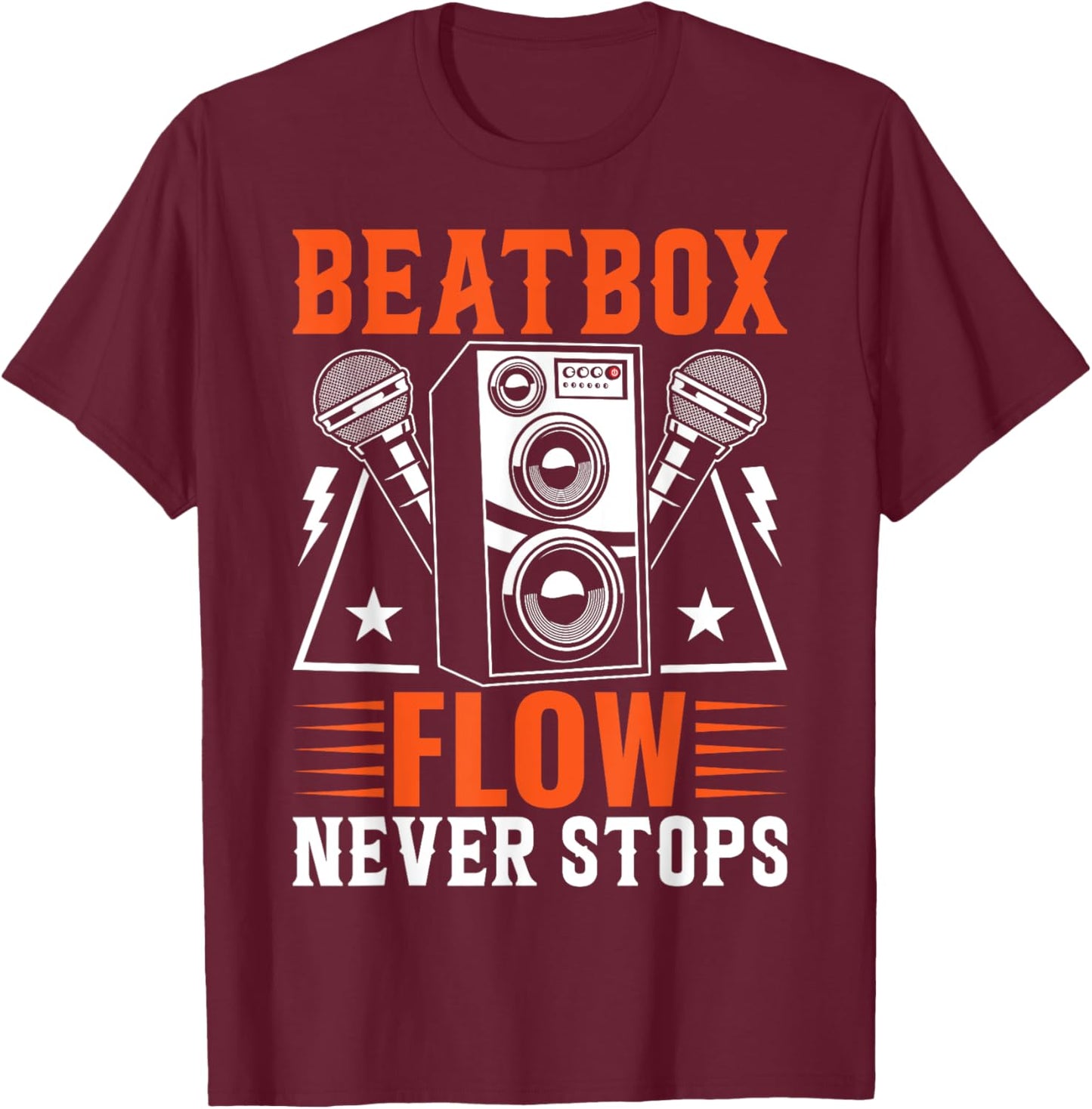 Beatbox Flow Never Stops Beatbox Beatboxing T-Shirt - T-Shirt | Maroon