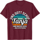 Und Gott Schuf Tanja Und Dachte Sich Das Wird Lustig T-Shirt - T-Shirt | Maroon