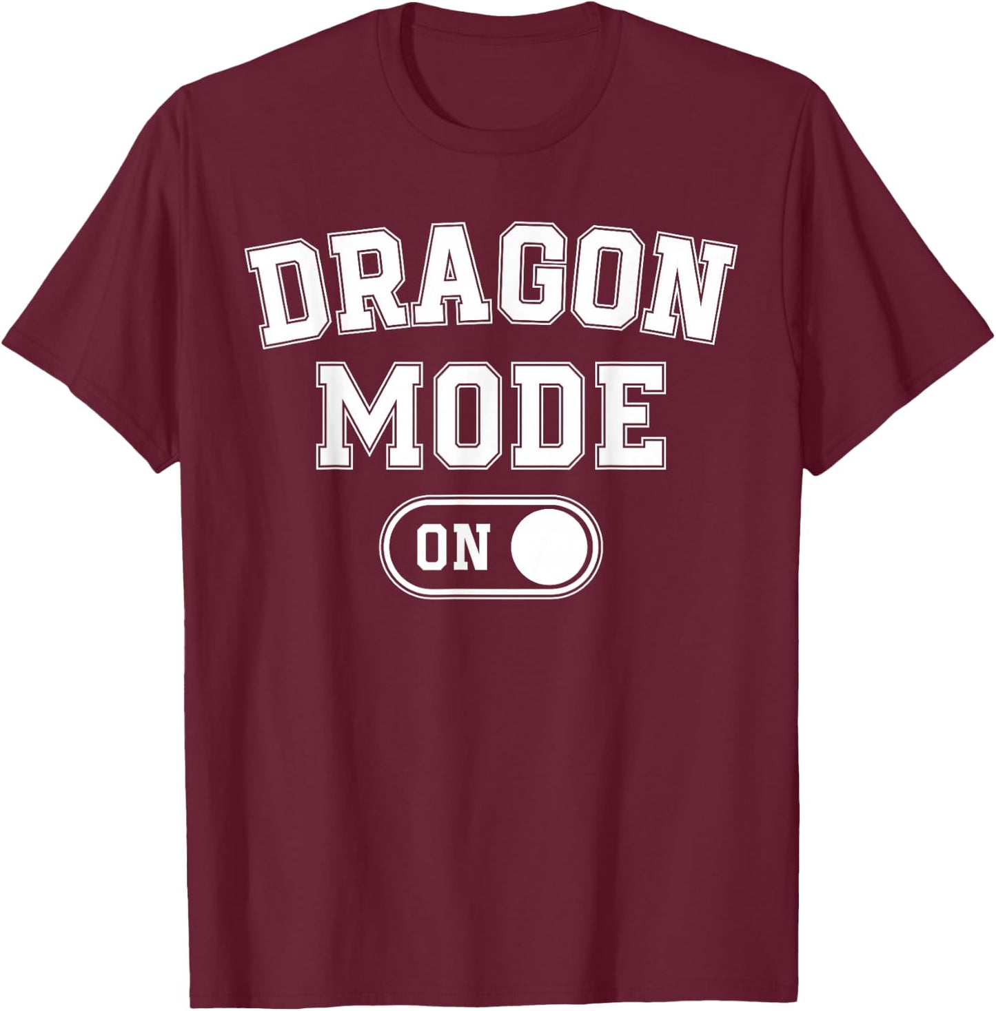Dragon Mode On Costume Funny Fantasy Gift Cosplayer T-Shirt - T-Shirt | Maroon