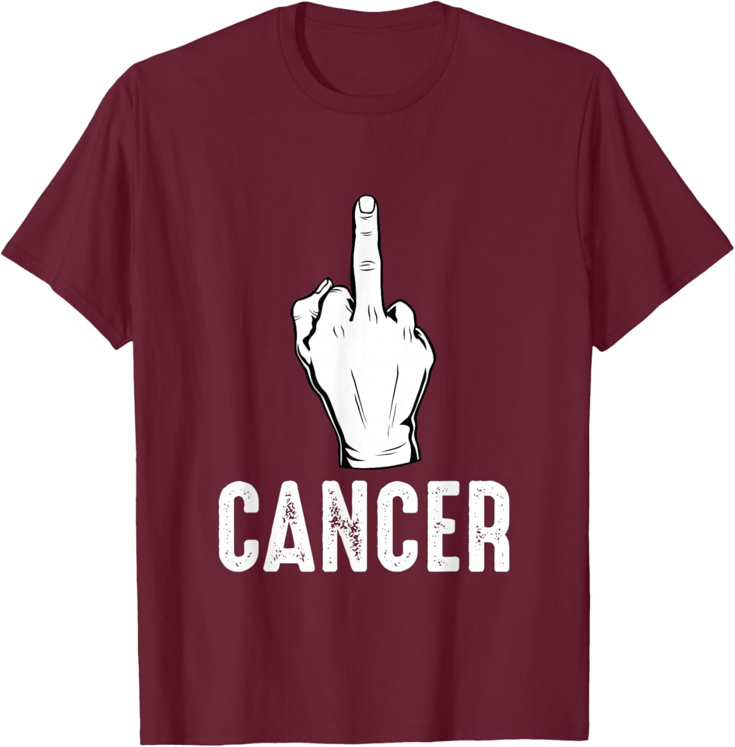 Middle Finger Cancer Fuck Cancer Awareness Month F Word T-Shirt - T-Shirt | Maroon