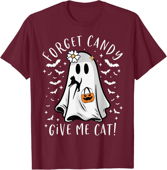 Funny Boo Ghost Black Cat Forget Candy Give Me Cat Halloween T-Shirt - T-Shirt | Maroon