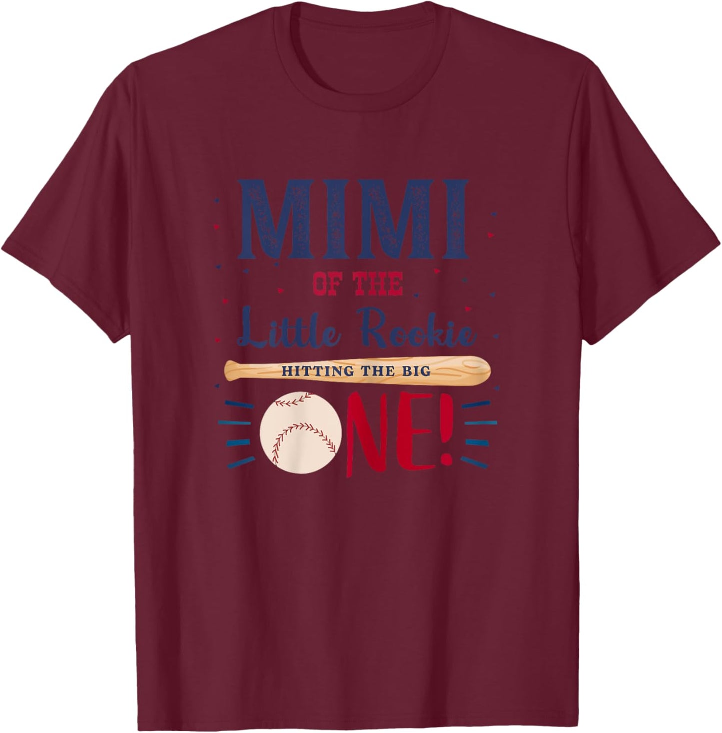 Mimi Mom First Birthday Little Rookie Baseball The Big One T-Shirt - T-Shirt | Maroon