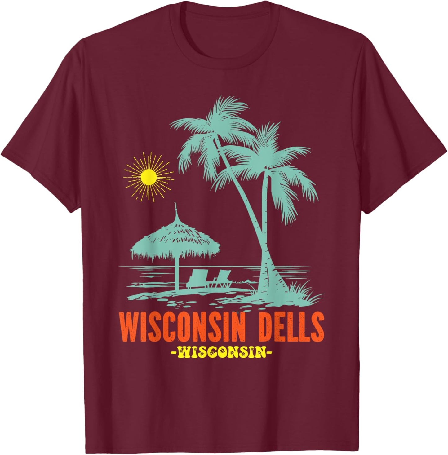 Wisconsin Dells Wisconsin Souvenirs Matching Family Trip T-Shirt - T-Shirt | Maroon