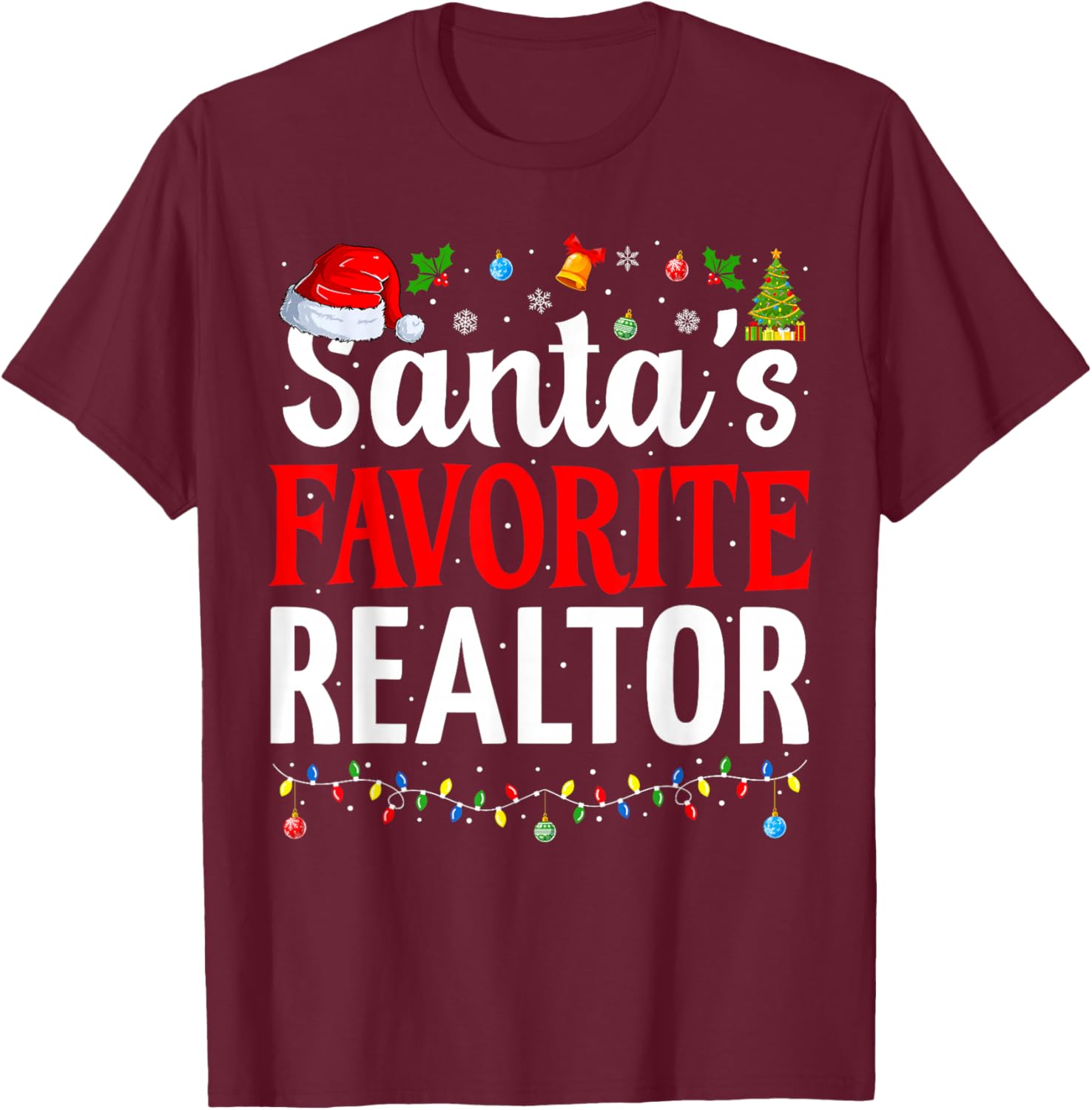 Santa’s Favorite Realtor Cool Christmas Realtor T-Shirt - T-Shirt | Maroon