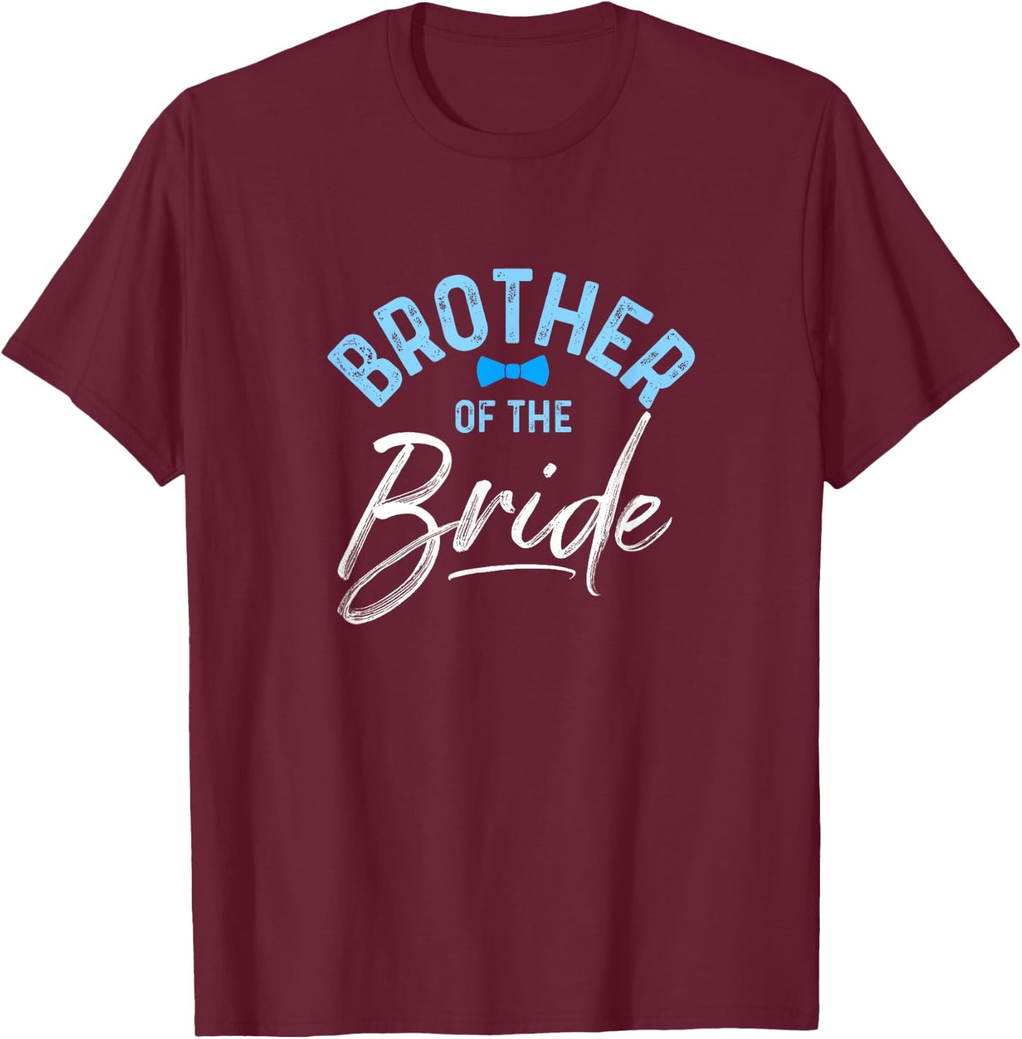 Brother Of The Bride Calligraphy for Wedding Party T-Shirt - T-Shirt | Maroon