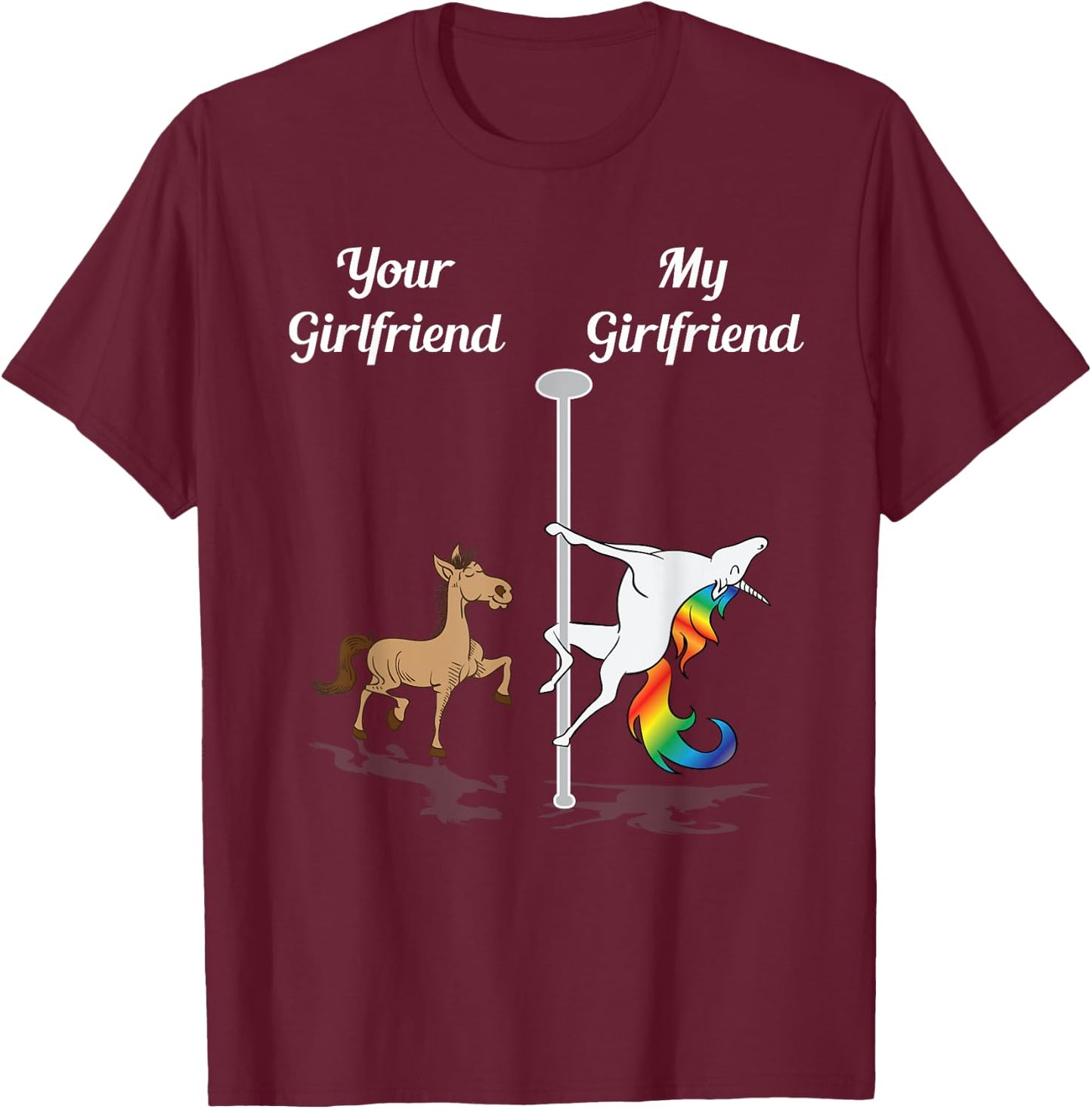Your Girlfriend My Girlfriend Pole Dancing Unicorn Dancer T-Shirt - T-Shirt | Maroon