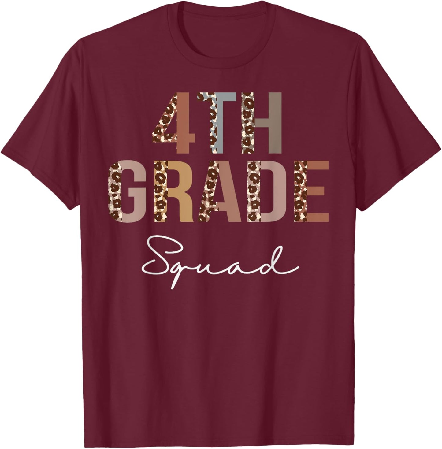 4th Grade Squad Leopard Back to School Women Teachers T-Shirt - T-Shirt | Maroon
