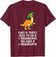 Always Be Yourself Unless You Can Be A Parasaurolophus T-Shirt - T-Shirt | Maroon