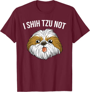 Funny I Shih Tzu Not Gift | Cute Dog Breed Lovers Men Women T-Shirt - T-Shirt | Maroon