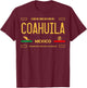 Coahuila License Plate, Coahuila Mexico, Coachuila T-Shirt - T-Shirt | Maroon
